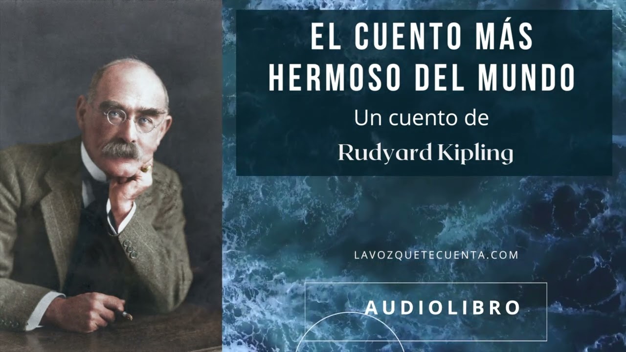 El cuento más hermoso del mundo de Rudyard Kipling Audiolibro